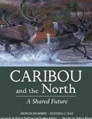 Caribou of the North by M. Hummel and J. C. Ray Book - highly recommended